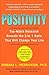 Positivity by Barbara L. Fredrickson Positivity by Barbara L. Fredrickson