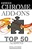 Google Chrome Add-Ons: Top 50 Add-Ons