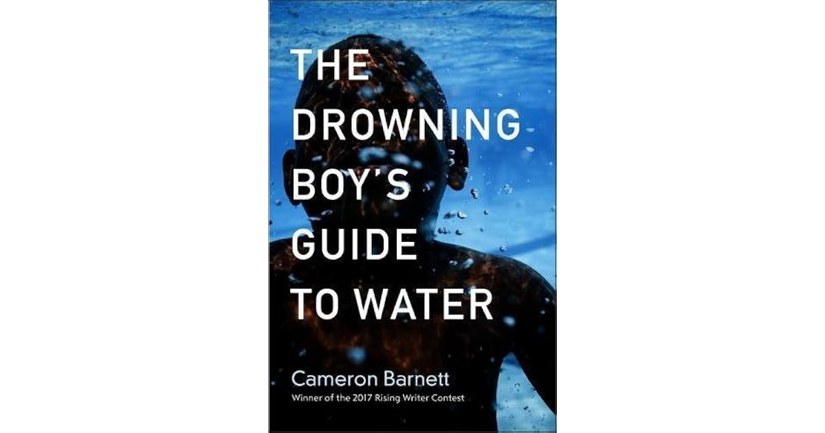 The Drowning Boy's Guide to Water by Cameron
