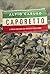 Caporetto: L'Italia salvata...