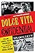 Dolce Vita Confidential: Fe...