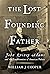 The Lost Founding Father: J...