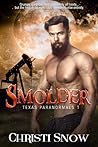 Smolder by Christi Snow Smolder by Christi Snow
