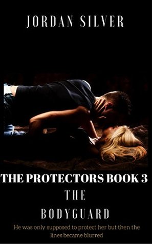 The Bodyguard (The Protectors, #3)