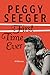 First Time Ever by Peggy Seeger First Time Ever by Peggy Seeger
