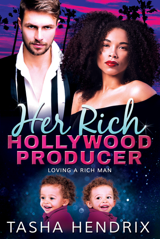 Her Rich Hollywood Producer: Loving a Rich Man