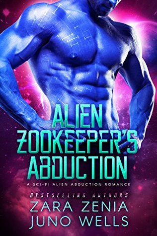 Alien Zookeeper's Abduction (Alien Abduction, #1)