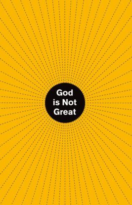 God Is Not Great: How Religion Poisons Everything