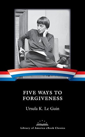 Five Ways to Forgiveness (ebook)