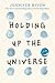 Holding Up the Universe by Jennifer Niven Holding Up the Universe by Jennifer Niven