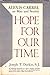 Hope for Our Time: Alexis Carrel on Man and Society