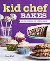 Kid Chef Bakes: T...