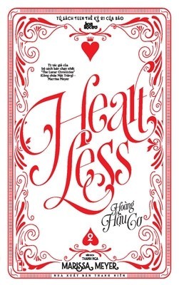 Heartless - Hoàng Hậu Cơ 2 (Heartless, #1B)