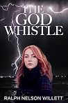The God Whistle The God Whistle