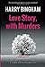 Love Story, with Murders by Harry Bingham Love Story, with Murders by Harry Bingham