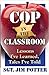Cop in the Classroom: Lesso...