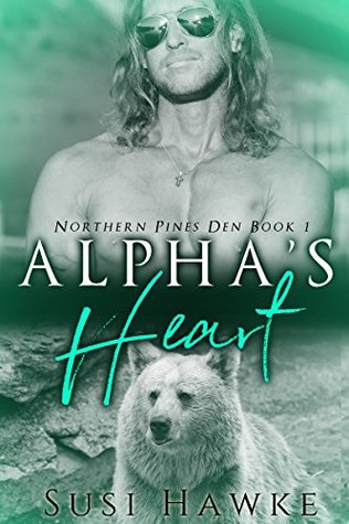 Alpha's Heart (Northern Pines Den, #1)