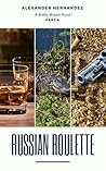Russian Roulette by Alexander Hernandez