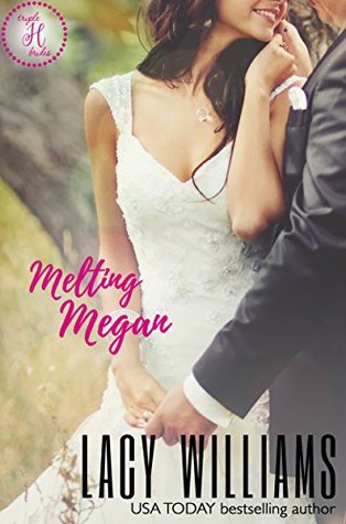 Melting Megan (Cowboy Fairytales #10; Triple H Brides #5)