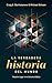 La Verdadera Historia Del Mundo: Nuestro Lugar En El Drama Bíblico (Spanish Edition)