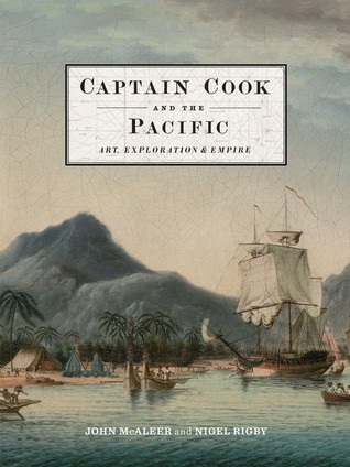 Captain Cook and the Pacific: Art, Exploration and Empire (Hardcover)