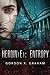 Heroin(e): Entropy