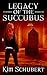 Legacy of the Succubus (The...