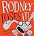 Rodney Loses It! by Michael Gerard Bauer