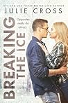Breaking the Ice by Julie Cross