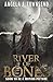 River of Bones by Angela J. Townsend
