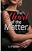 The Heart of the Matter