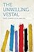 The Unwilling Vestal by Edward Lucas White The Unwilling Vestal by Edward Lucas White