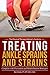 Treating Ankle Sprains and Strains by Ben Shatto