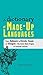 The Dictionary of Made-Up Languages: From Elvish to Klingon, The Anwa, Reella, Ealray, Yeht (Real) Origins of Invented Lexicons