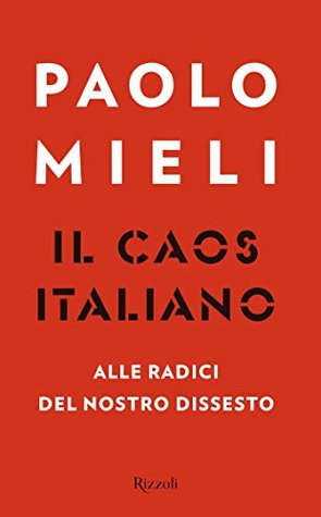 Il caos italiano (Kindle Edition)