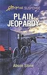Plain Jeopardy by Alison  Stone