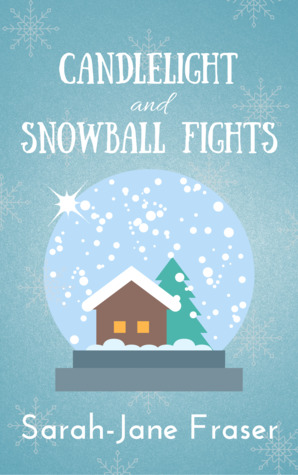 Candlelight and Snowball Fights