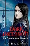 Dark Ascension by J.D.  Brown