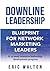Downline Leadership by Eric Walton