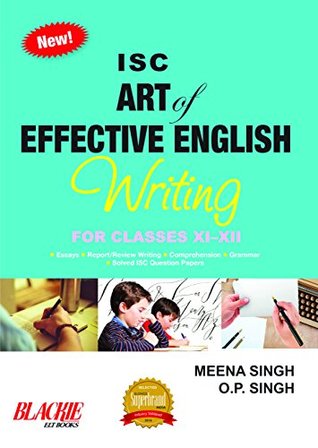 ISC Art of Effective English Writing for Classes XI - XII