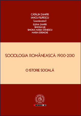 Sociologia românească: 1900-2010: o istorie socială
