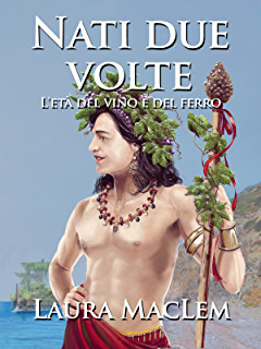 Nati due volte: l'età del vino e del ferro