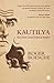 Kautilya : The First Great Political Realist