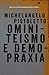 Ominiteismo e demopraxia: Manifesto per una rigenerazione della società