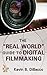 The ‘Real World’ Guide to Digital Filmmaking