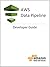 AWS Data Pipeline: Develope...