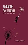 Book cover for Uncaged Wallflower - Extended Edition