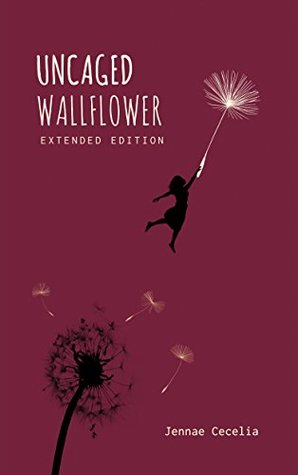 Uncaged Wallflower - Extended Edition