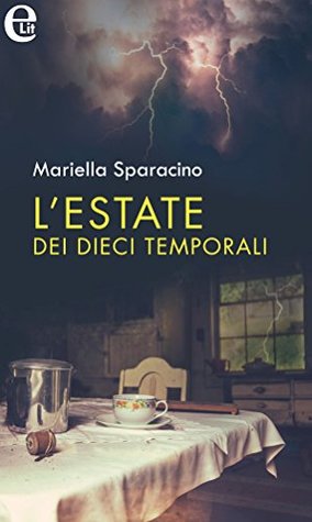 L'estate dei dieci temporali (Kindle Edition)
