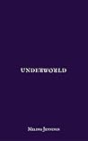 Underworld by Melissa  Jennings